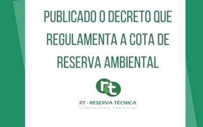 Publicado o Decreto que regulamenta a Cota de Reserva Ambiental