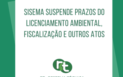 Sisema suspende prazos do licenciamento ambiental, fiscalização e outros atos