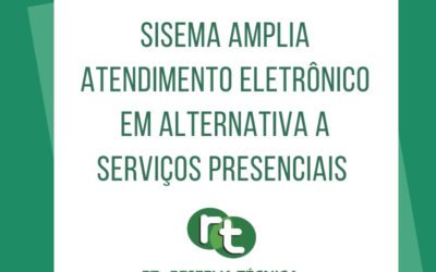 Sisema amplia atendimento eletrônico em alternativa a serviços presenciais