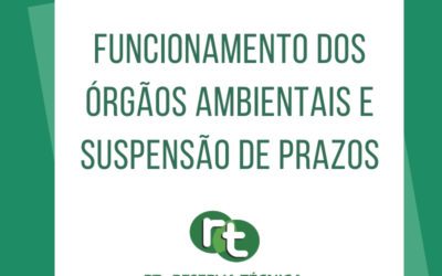 FUNCIONAMENTO DOS ÓRGÃOS AMBIENTAIS E SUSPENSÃO DE PRAZOS