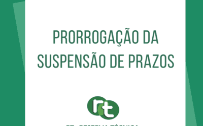 Prorrogação da suspensão de prazos