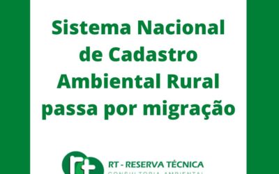 Sistema Nacional de Cadastro Ambiental Rural (CAR) passa por migração