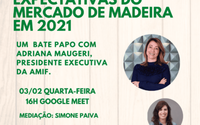 EXPECTATIVAS DO MERCADO DE MADEIRA EM 2021.PARTICIPE!