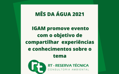 MÊS DA ÁGUA 2021- IGAM promove evento com o objetivo de compartilhar experiências e conhecimentos sobre o tema