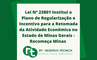 Lei Nº 23801 DE 21/05/2021 Institui o Plano de Regularização e Incentivo para a Retomada da Atividade Econômica no Estado de Minas Gerais – Recomeça Minas e dá outras providências