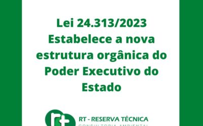 Lei 24.313/2023 estabelece a nova estrutura orgânica do Poder Executivo do Estado