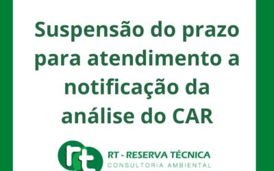 Suspensão do prazo para atendimento a notificação da análise do CAR